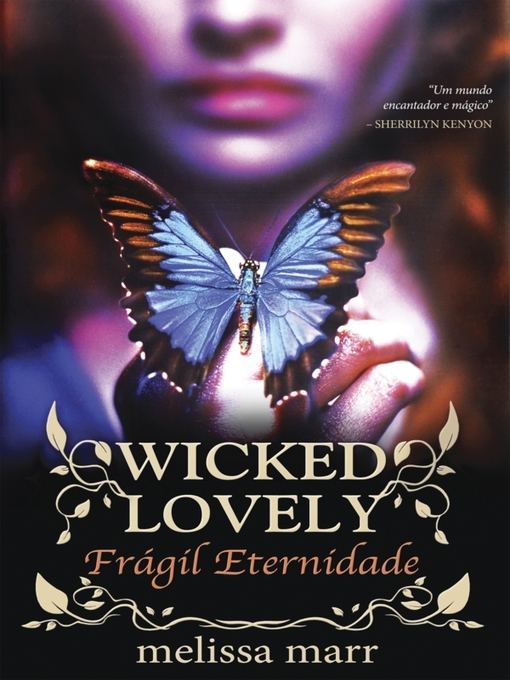 Title details for Wicked Lovely--Frágil Eternidade by Melissa Marr - Available